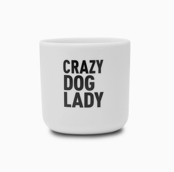 TASSE CRAZY DOG LADY