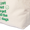 LE GROS CABAS "I JUST WANT TO PET DOGS"