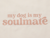 LE CABAS "MY DOG IS MY SOULMATE"