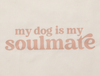 LE CABAS "MY DOG IS MY SOULMATE"