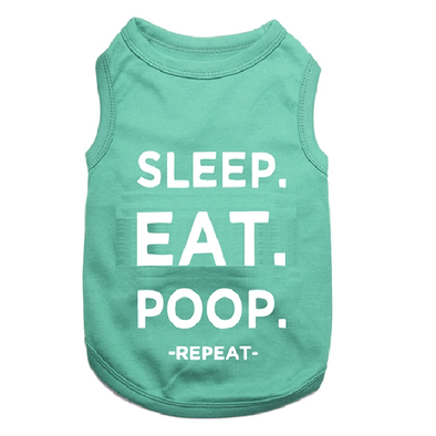 SLEEP, EAT, POOP, REPEAT